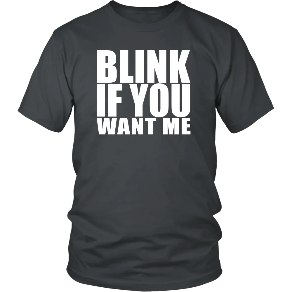 Blink If You Want Me