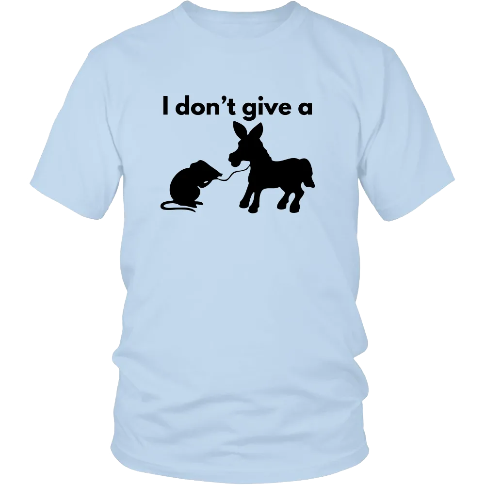 I Don't Give a Rat's Ass - Black Lettering T-shirt
